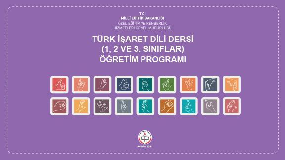 Türk İşaret Dili Dersi Öğretim Programı Yürürlükte